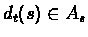 $d_{t}(s)\in{A_{s}}$