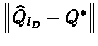 $\left\Vert \widehat{Q}_{l_D} - Q^*\right\Vert$