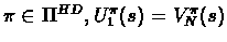 $\pi\in\Pi^{HD}, U^{\pi}_1(s)=V^{\pi}_N(s)$