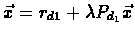 $\vec{x}=r_{d{1}}+\lambda P_{d_{1}}\vec{x}$