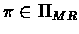 $\pi \in \Pi_{MR}$