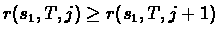 $r(s_{1},T,j) \geq r(s_{1},T,j+1)$
