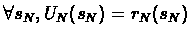 $\forall s_N, U_N(s_N) = r_N(s_N)$
