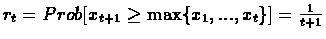 $r_t=Prob [x_{t+1} \geq \max\{x_1, ..., x_t\}]=\frac{1}{t+1}$