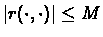 $\vert r(\cdot , \cdot)\vert \leq M$