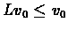$Lv_{0} \leq v_{0}$
