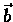 $\vec{b}$