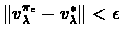 $\Vert v_{\lambda}^{\pi_{\epsilon}} -
v_{\lambda}^{*}\Vert < \epsilon$